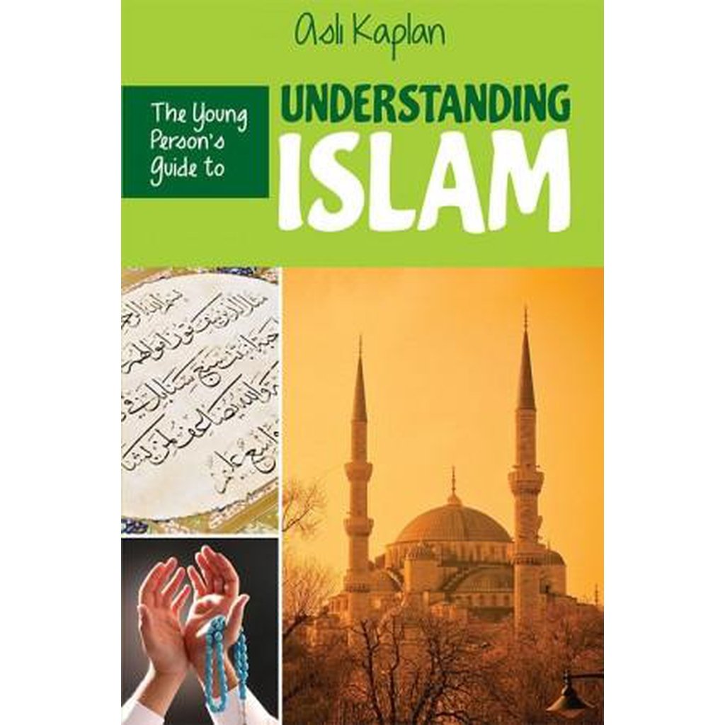 The Young Person&#39;s Guide to Understanding Islam-Kids Books-Islamic Goods Direct