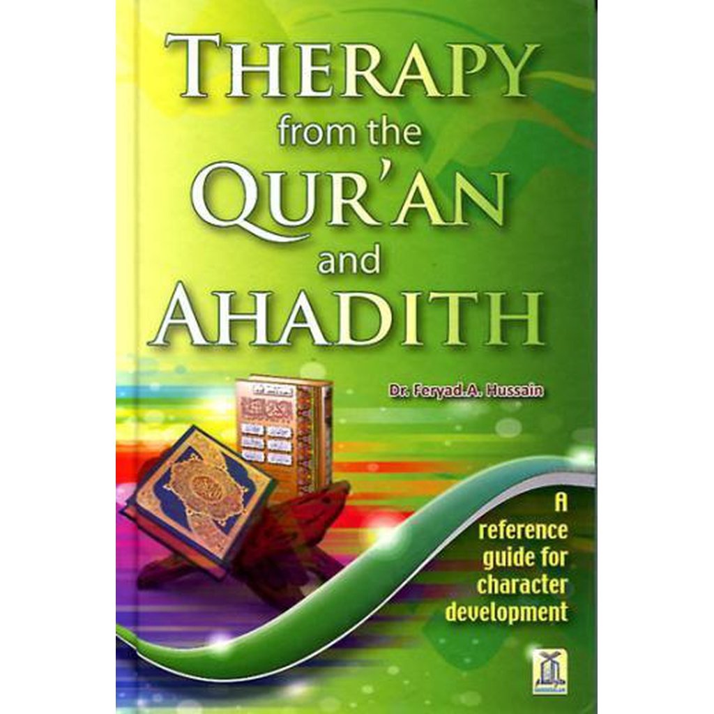 Therapy from the Quran and Ahadith by Dr. Feryad A. Hussain-Knowledge-Islamic Goods Direct