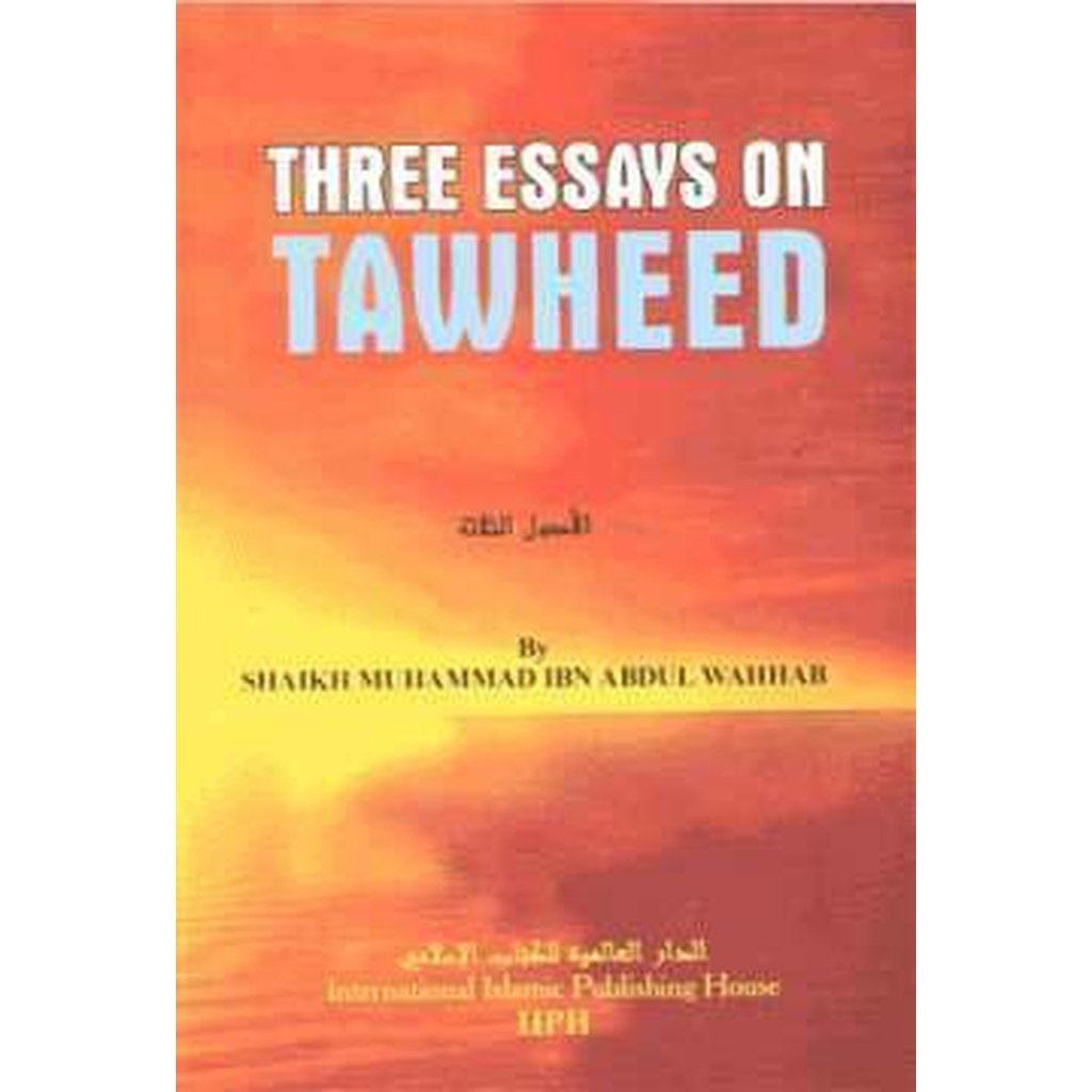 Three Essays On Tawhid by Mohammed bin Abdul Wahab-Knowledge-Islamic Goods Direct
