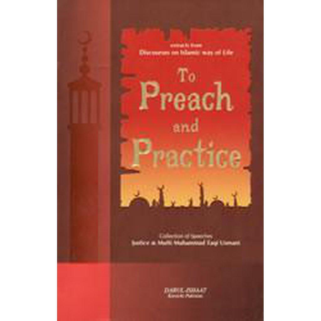 To Preach And Practice-Knowledge-Islamic Goods Direct