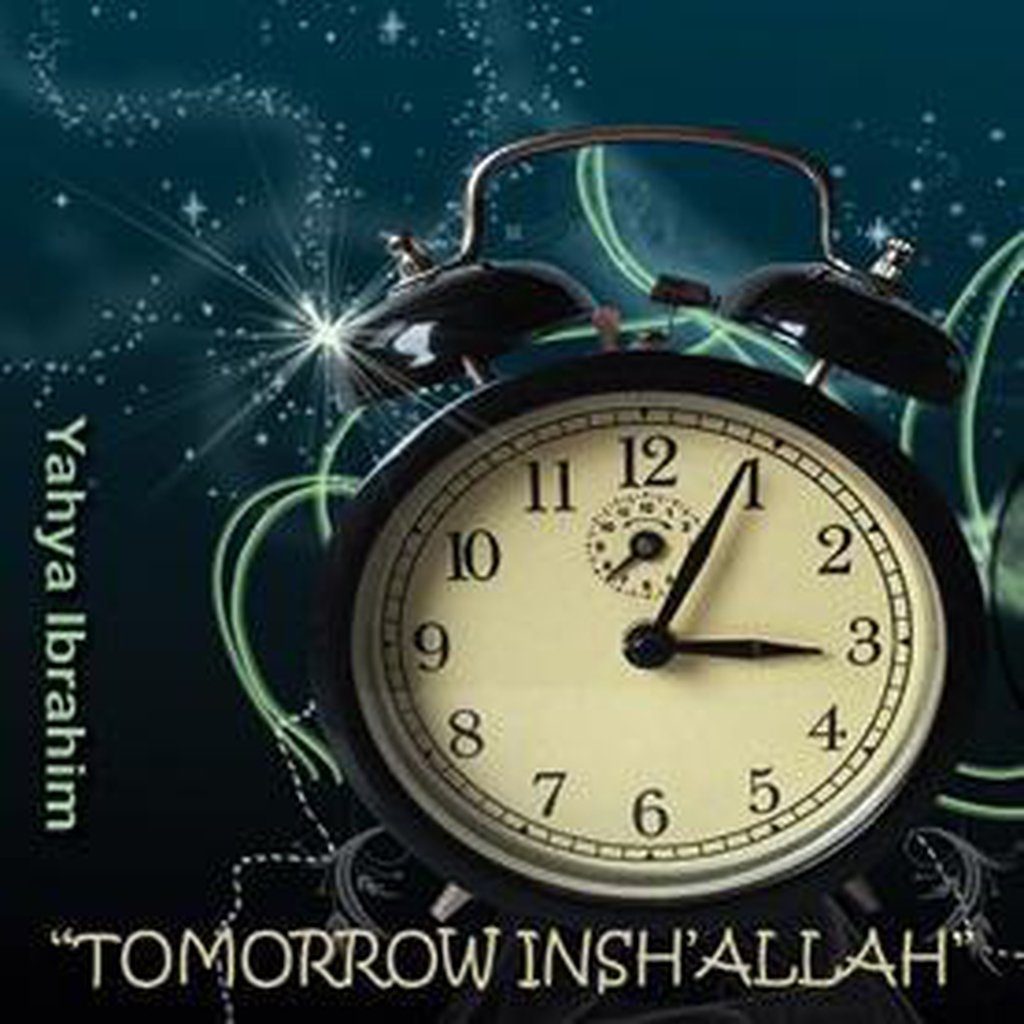 Tomorrow Inshallah - Yahya Ibrahim-Audio &amp; Video-Islamic Goods Direct