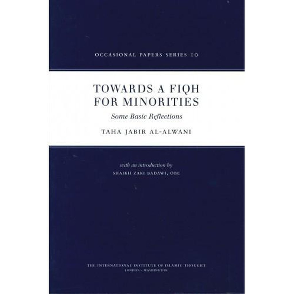 Towards a Fiqh for Minorities : Some Basic Reflections-Knowledge-Islamic Goods Direct