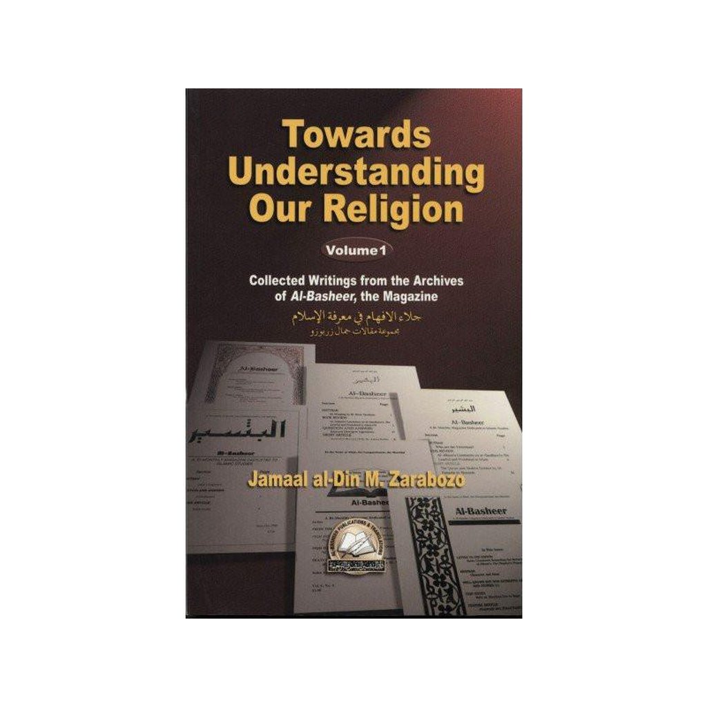 Towards Understanding Our Religion Volume 1-Knowledge-Islamic Goods Direct