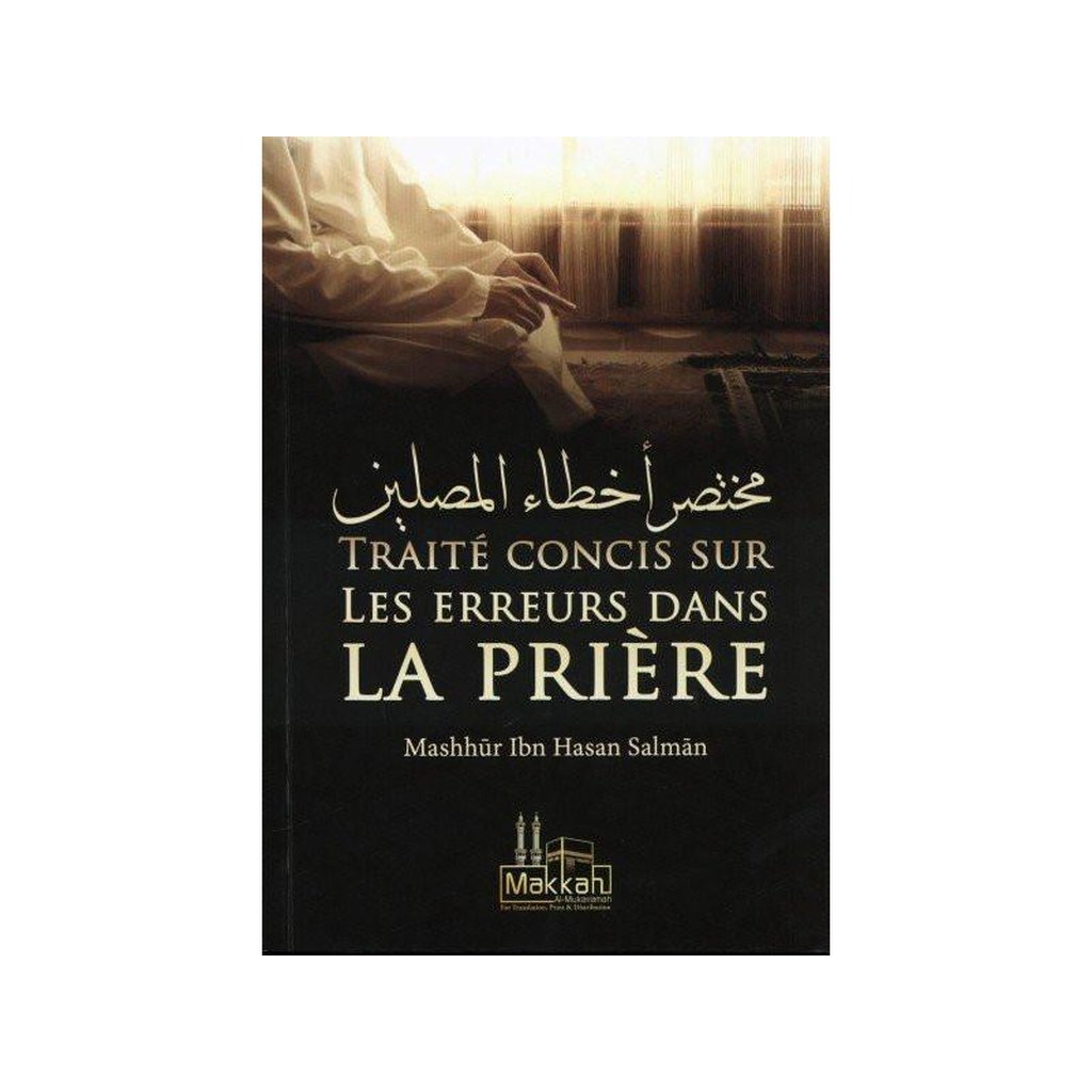 Traite Concis Sur Les Erreurs Dans La Priere (French)-Knowledge-Islamic Goods Direct