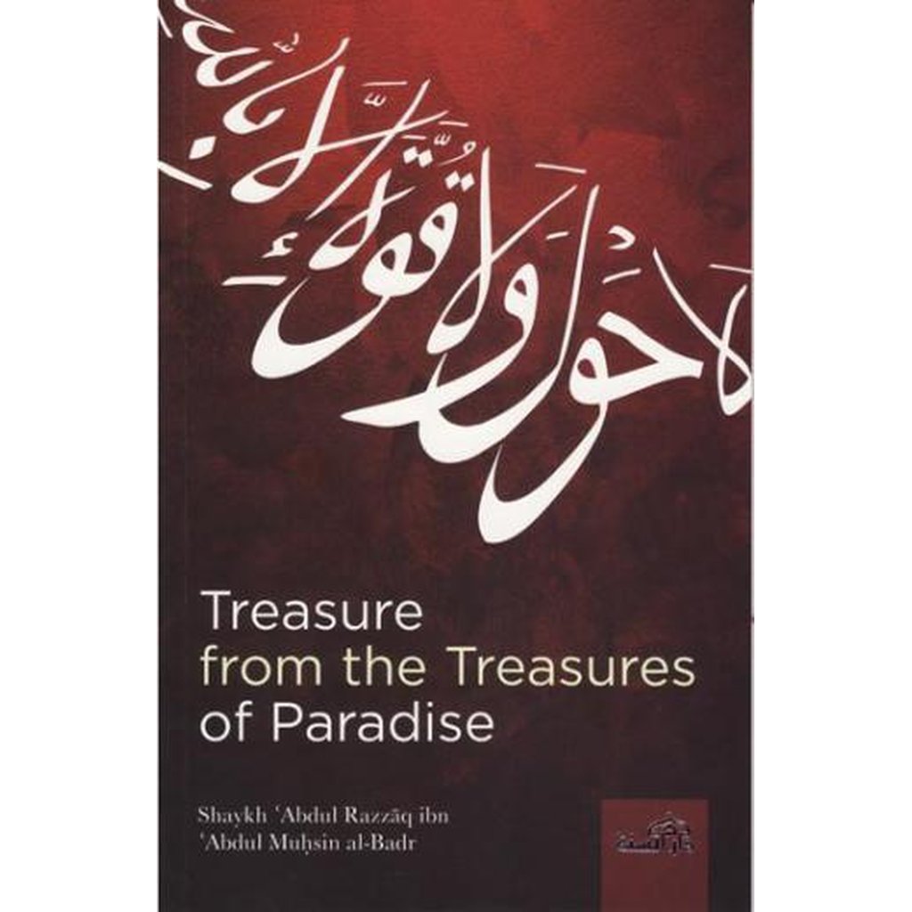 Treasure from the Treasures of Paradise by Shaykh Abdur Razzaq ibn Abdul Muhsin al-Abbad-Knowledge-Islamic Goods Direct
