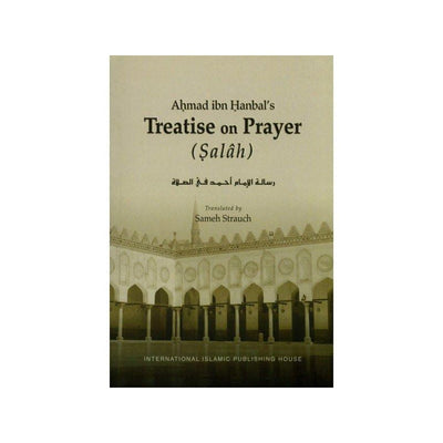 Treatise on Prayer (Salah)-Knowledge-Islamic Goods Direct