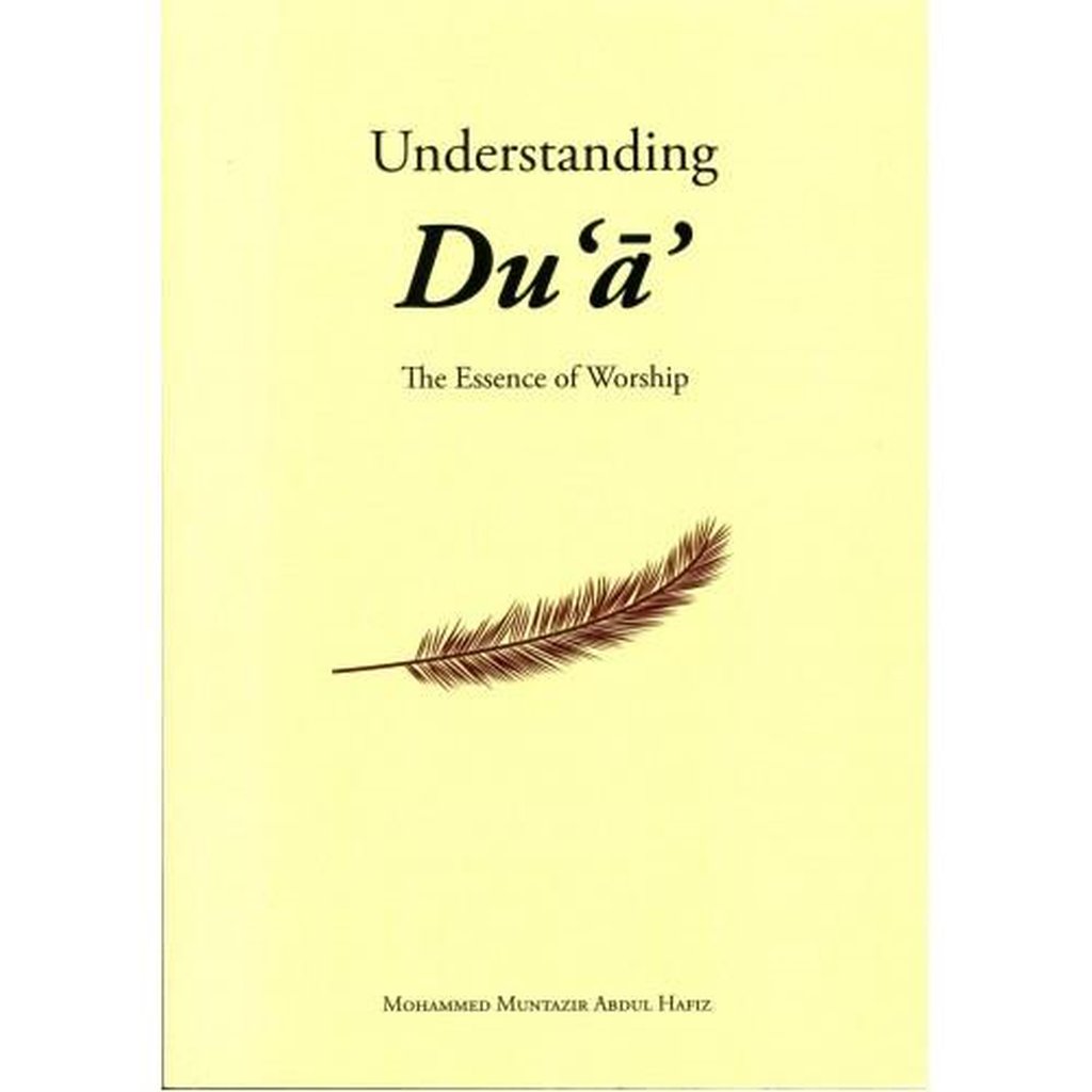 UNDERSTANDING DUA-Knowledge-Islamic Goods Direct