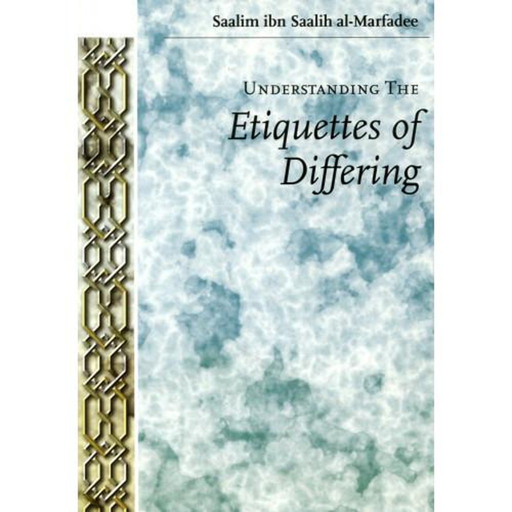 Understanding The Etiquettes of Differing-Knowledge-Islamic Goods Direct