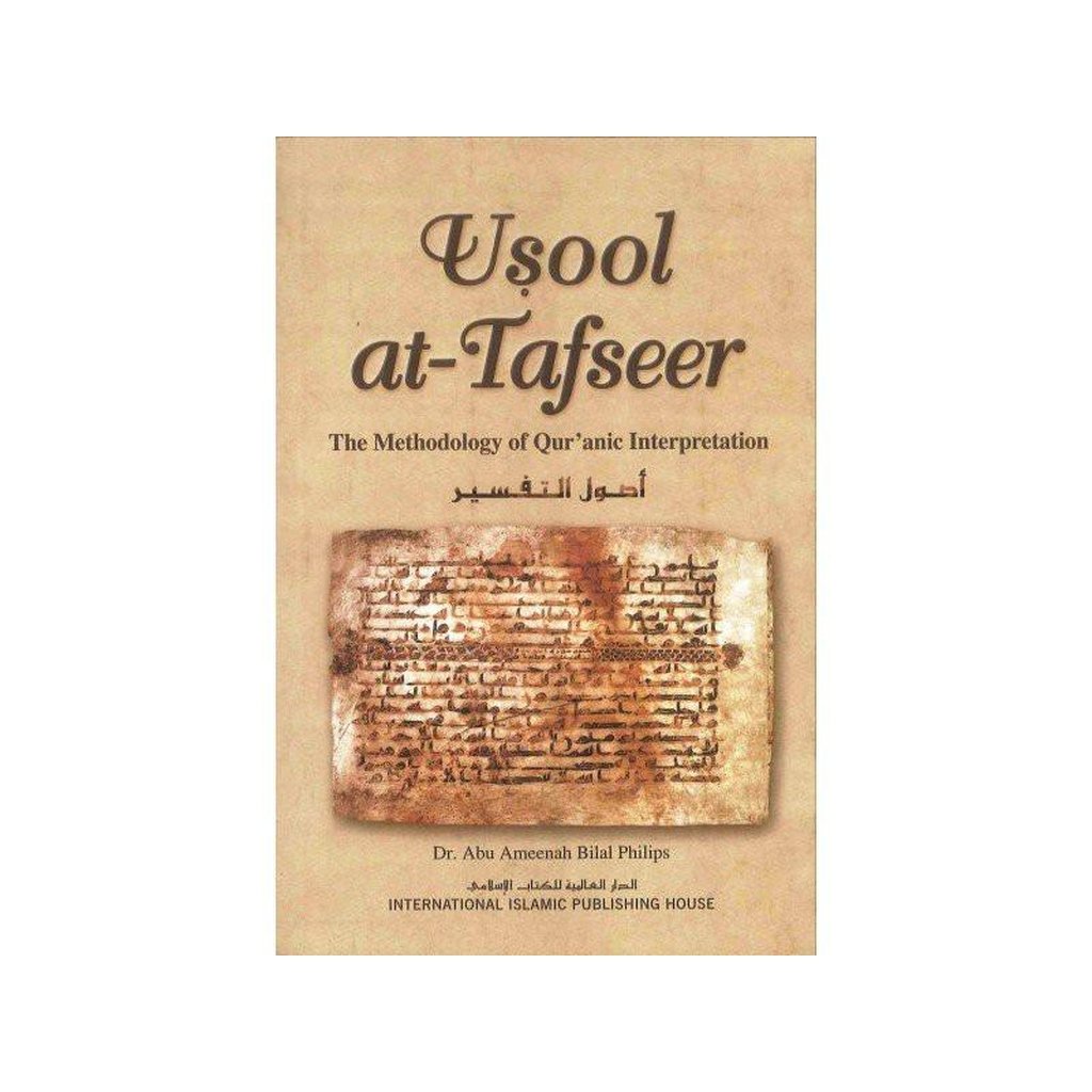 Usool at Tafseer The Methodology of Qur&#39;anic Interpretation-Knowledge-Islamic Goods Direct