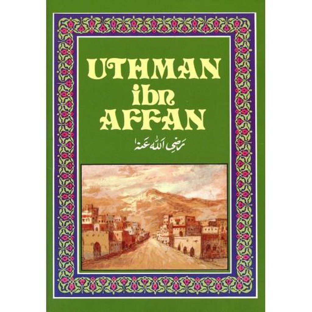 UTHMAN ibn AFFAN ra-Kids Books-Islamic Goods Direct