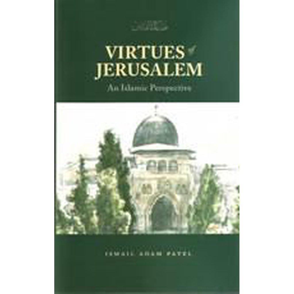 Virtues of Jerusalem - An Islamic Perspective-Knowledge-Islamic Goods Direct