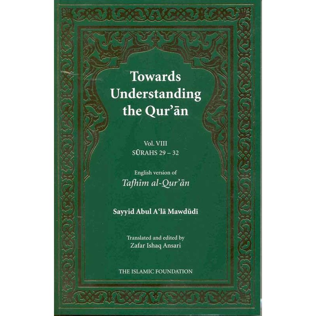 Volume 8 sura 29 - 32 Towards Understanding The Quran (Tafhim Al Quran)-Knowledge-Islamic Goods Direct