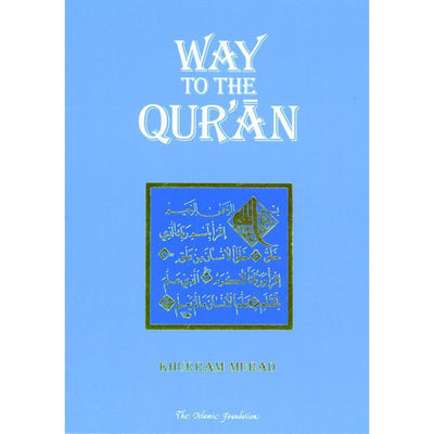 Way to the Quran-Knowledge-Islamic Goods Direct