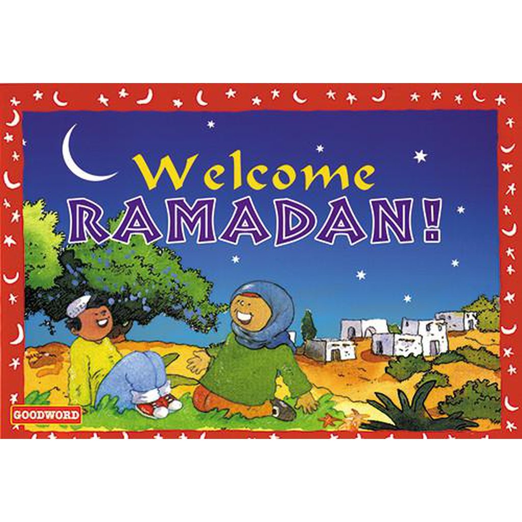 Welcome Ramadan!-Kids Books-Islamic Goods Direct