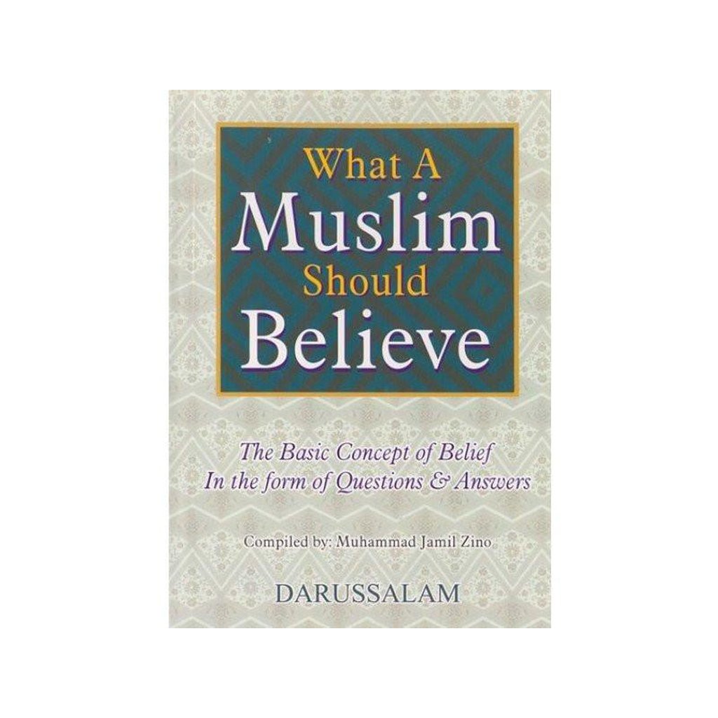 What A Muslim Should Believe-Kids Books-Islamic Goods Direct