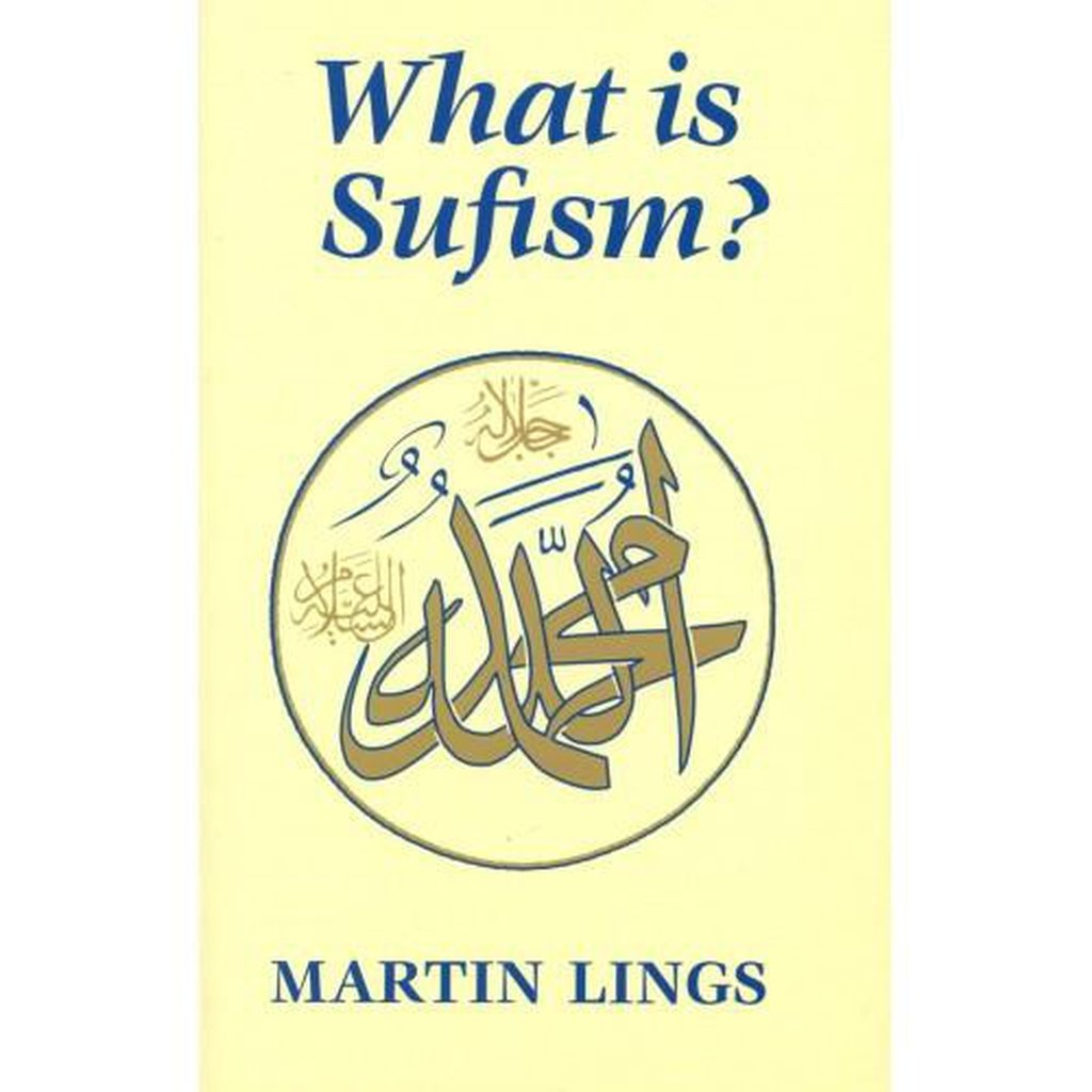 WHAT IS SUFISM?-Knowledge-Islamic Goods Direct