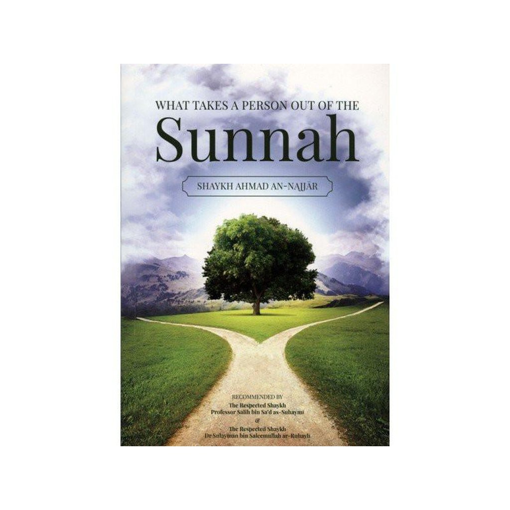 What Takes a Person Out of The Sunnah-Knowledge-Islamic Goods Direct