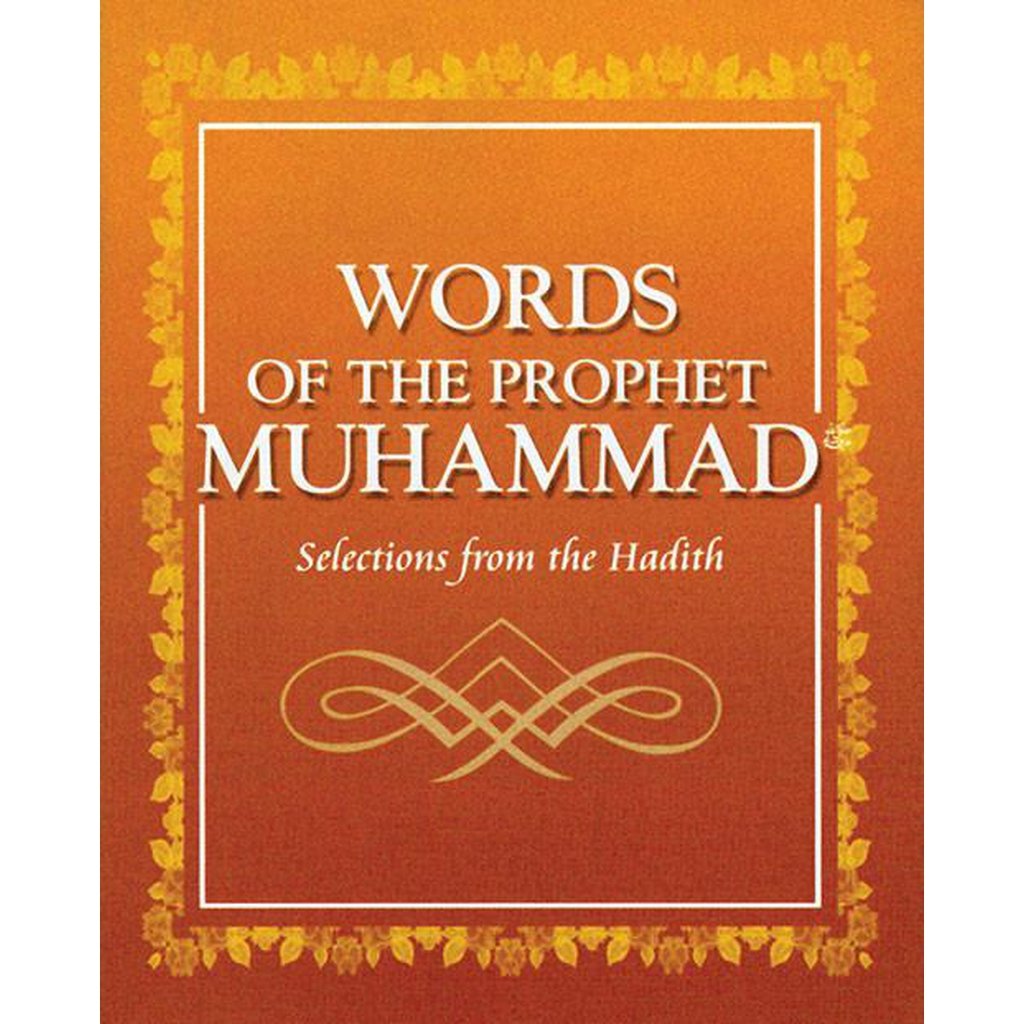 Words of the Prophet Muhammad-Knowledge-Islamic Goods Direct
