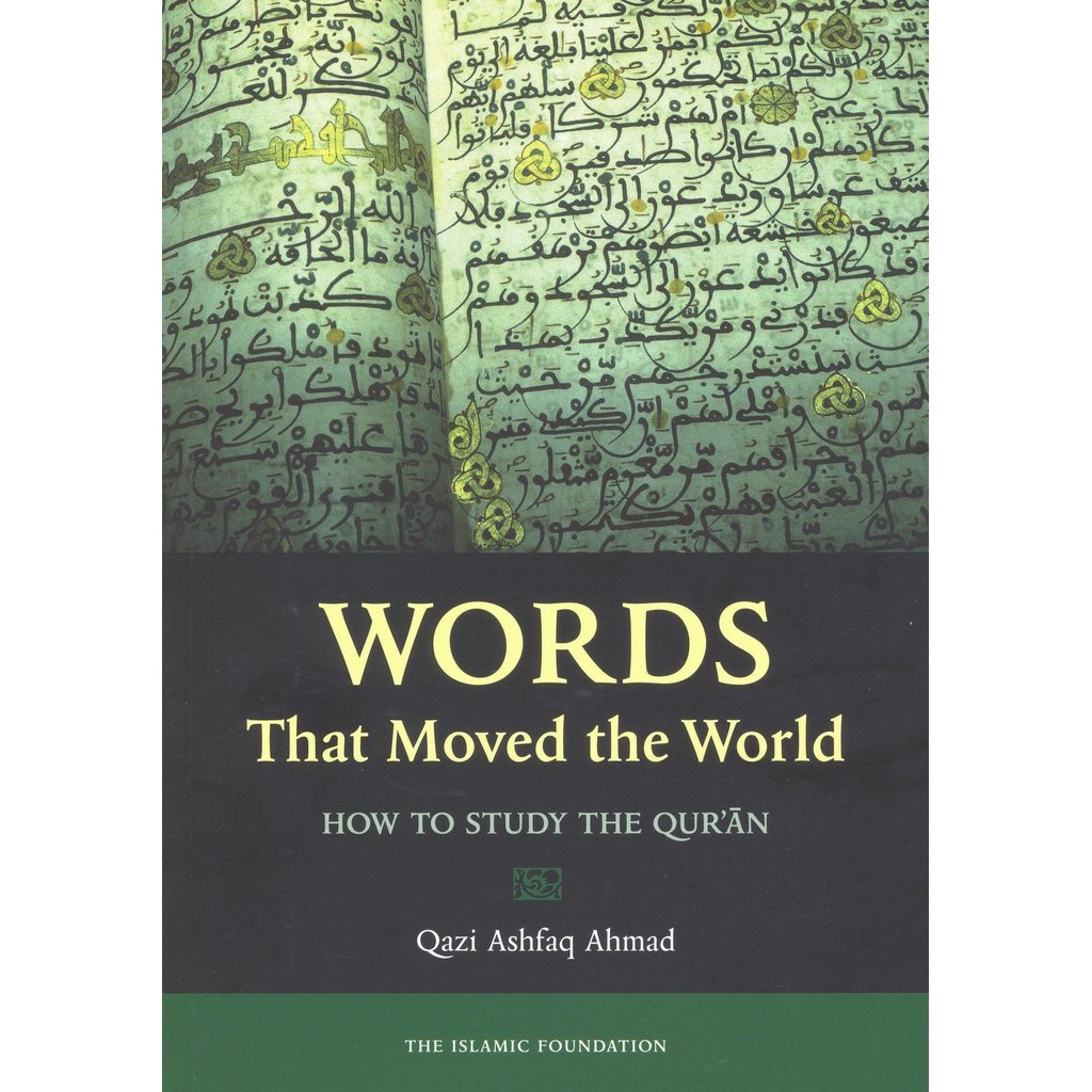 Words That Moved The World-Knowledge-Islamic Goods Direct