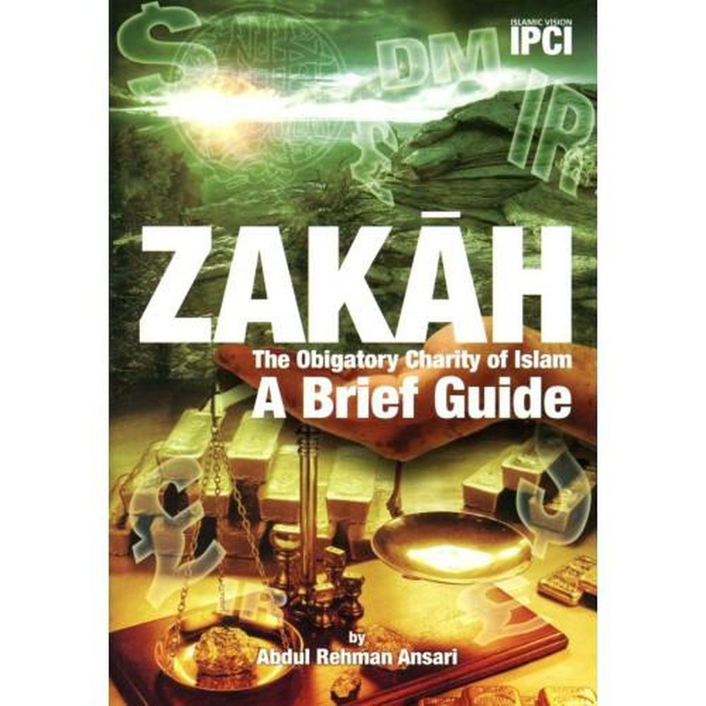 ZAKAH: The Obligatory charity of Islam A Brief Guide-Islamic Goods Direct