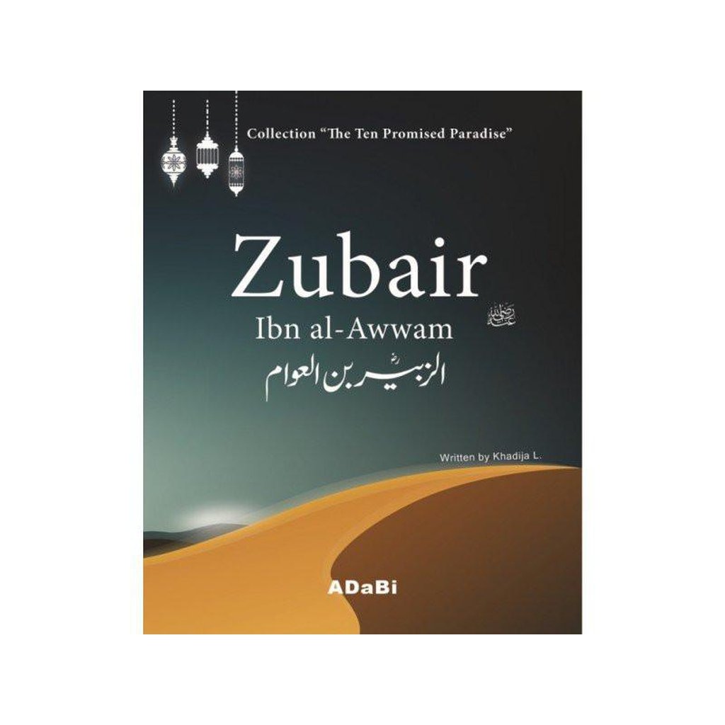 Zubair ibn al-Awwam &quot;The Ten Promised Paradise&quot;-Kids Books-Islamic Goods Direct
